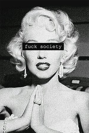 Fu*k Society