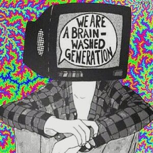 We Are A Brain Washed Generation