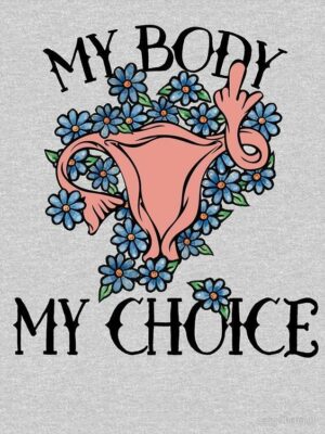 My Body My Choice